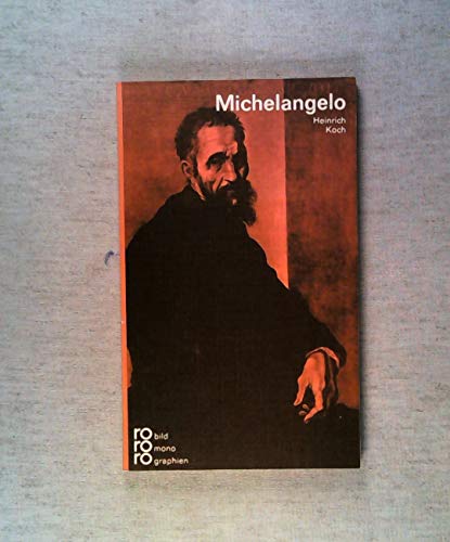 9783499501241: Michelangelo. In Selbstzeugnissen und Bilddokumenten.