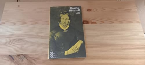 Annette von Droste-Hülshoff. mit Selbstzeugnissen und Bilddokumenten dargest. von,