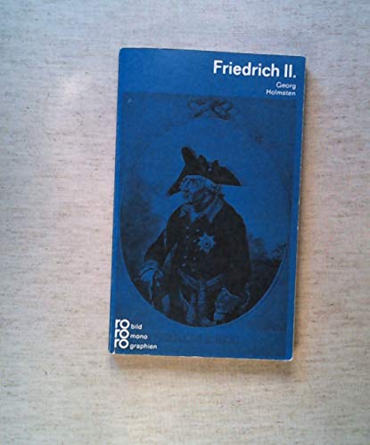 Beispielbild fr Friedrich II.: Mit Selbstzeugnissen und Bilddokumenten zum Verkauf von medimops