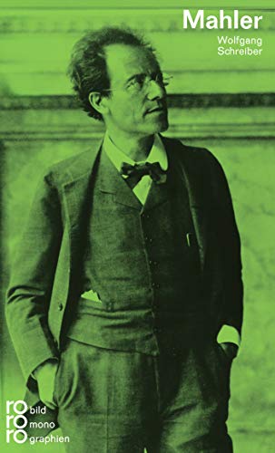 Gustav Mahler. mit Selbstzeugnissen und Bilddokumenten.
