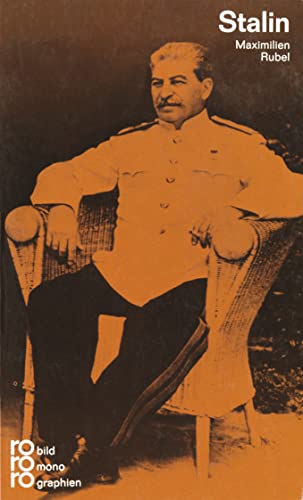 Josef W. Stalin, mit Selbstzeugnissen und Bilddokumenten, - Rubel, Maximilien