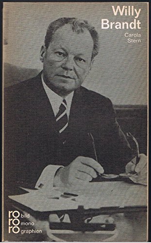 Willy Brandt. mit Selbstzeugnissen und Bilddokumenten.