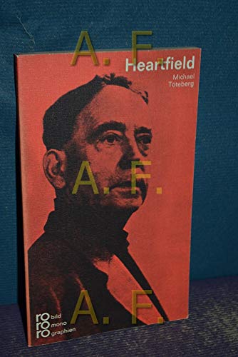 John Heartfield. Mit Selbstzeugnissen und Bilddokumenten. (9783499502576) by TÃ¶teberg, Michael