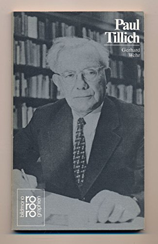 9783499502743: Paul Tillich in Selbstzeugnissen und Bilddokumenten (Rowohlts Monographien ; 274) (German Edition)