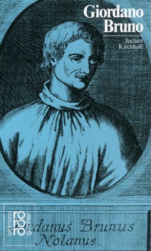 Giordano Bruno: In Selbstzeugnissen u. Bilddokumenten (Rowohlts Monographien) (German Edition) (9783499502859) by Kirchhoff, Jochen