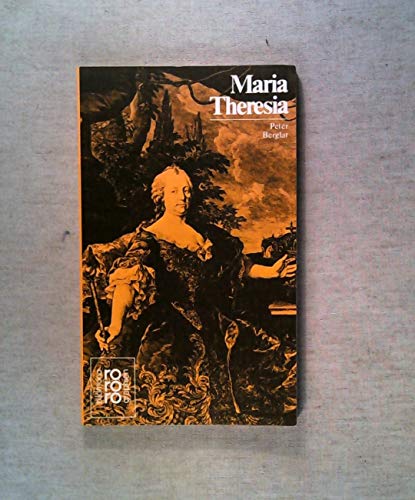 Stock image for Maria Theresia: In Selbstzeugnissen U. Bilddokumenten for sale by Concordia Books