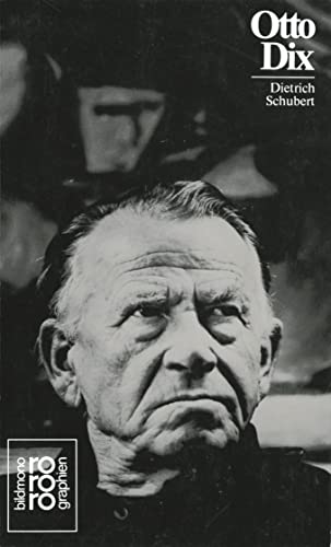 Beispielbild fr Otto Dix: In Selbstzeugnissen Und Bilddokumenten Dargestellt von Dietrich Schubert zum Verkauf von Anybook.com