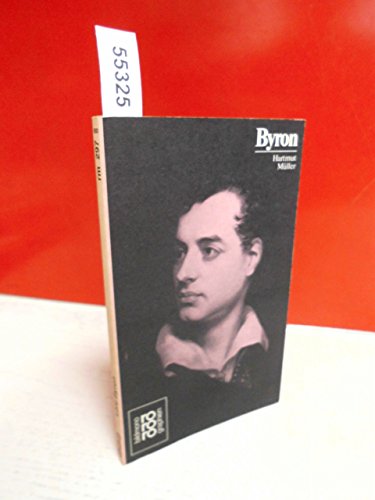 Lord Byron. mit Selbstzeugnissen und Bilddokumenten dargest. von / Rowohlts Monographien ; 297 - Müller, Hartmut