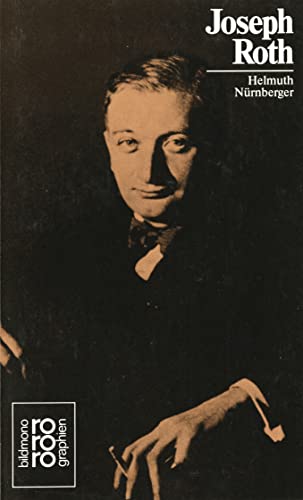 Joseph Roth. in Selbstzeugnissen und Bilddokumenten. (Nr. 301) - Nürnberger, Helmuth