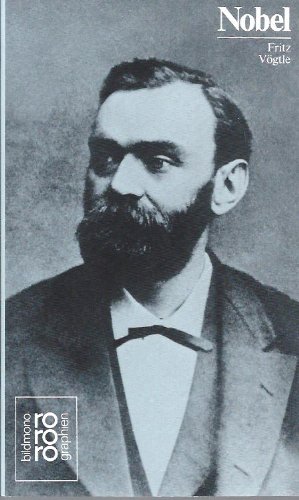Imagen de archivo de Alfred Nobel. Mit Selbstzeugnissen und Bilddokumenten. a la venta por medimops