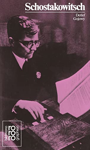 Schostakowitsch mit Selbstzeugnissen und Bilddokumenten (Rowohlts Monographien 320) (ISBN 3897853817)
