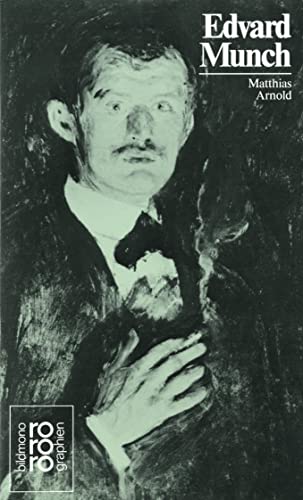 Edvard Munch: Mit Selbstzeugnissen und Bilddokumenten (Rowohlt Monographie) (9783499503511) by Arnold, Matthias