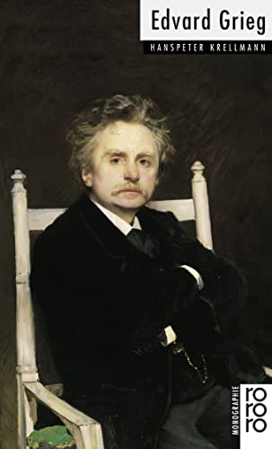 Edvard Grieg (Rowohlts Monographien) (German Edition) (9783499504303) by Krellmann, Hanspeter