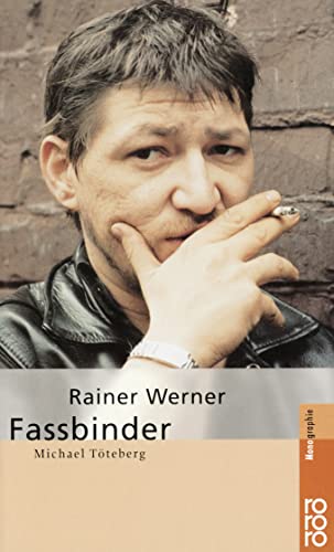 Rainer Werner Fassbinder - Michael Töteberg