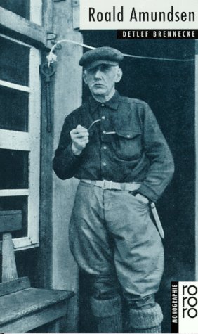 Roald Amundsen. (Nr. 518) Rowohlts Monographien - Brennecke, Detlef