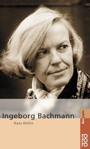 Ingeborg Bachmann. - Höller, Hans.