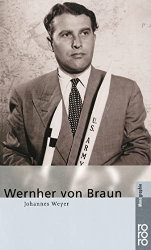 Wernher von Braun - Johannes Weyer