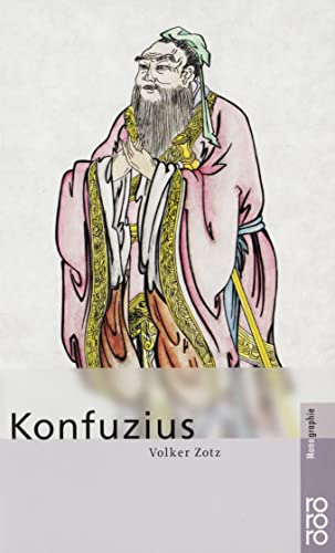 Beispielbild fr Konfuzius: Mit Selbstzeugnissen und Bilddokumenten [Taschenbuch] von Zotz, Volker zum Verkauf von Nietzsche-Buchhandlung OHG