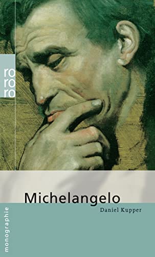 Stock image for Michelangelo [Taschenbuch] von Kupper, Daniel for sale by Nietzsche-Buchhandlung OHG