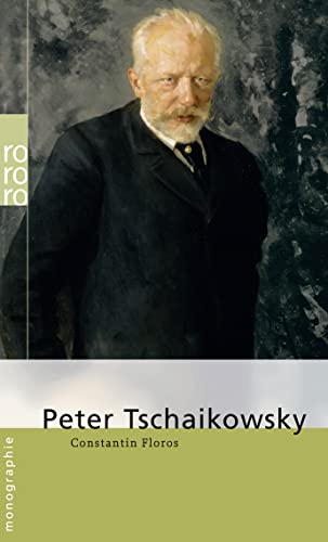 9783499506680: Peter Tschaikowsky (Rowohlt Monographie)
