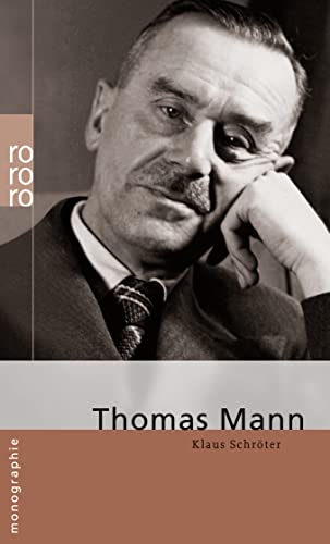 Thomas Mann (Rowohlt Monographie) (9783499506772) by SchrÃ¶ter, Klaus