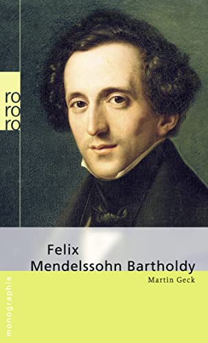 Beispielbild fr Felix Mendelssohn Bartholdy Monographien zum Verkauf von Remagener Bcherkrippe