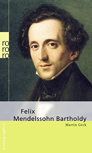 Imagen de archivo de Felix Mendelssohn Bartholdy Monographien a la venta por Remagener Bcherkrippe