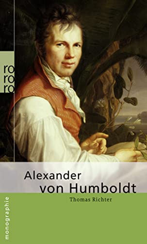 Alexander von Humboldt - Thomas Richter