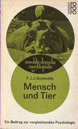 Mensch und Tier : Ein Beitr. zur vergleichenden Psychologie. F. J. J. Buytendijk / Rowohlts deuts...