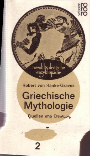 9783499551154: Griechische Mythologie II. Quellen und Deutung.