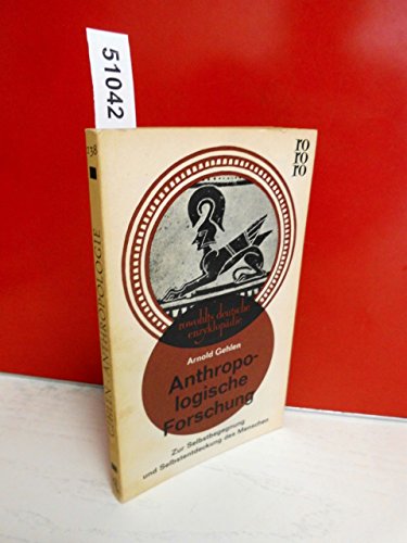 Beispielbild fr Anthropologische Forschung. Rowohlts deutsche Enzyklopdie ; 138 : Sachgebiet Anthropologie zum Verkauf von Versandantiquariat Schfer