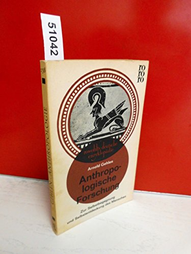 Imagen de archivo de Anthropologische Forschung. Rowohlts deutsche Enzyklopdie ; 138 : Sachgebiet Anthropologie a la venta por Versandantiquariat Schfer