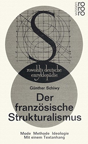 Der französische Strukturalismus : Mode, Methode, Ideologie. (Nr. 310) - Schiwy, Günther