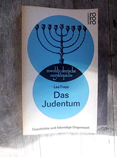 Imagen de archivo de Das Judentum. Geschichte und lebendige Gegenwart. a la venta por Versandantiquariat Felix Mcke