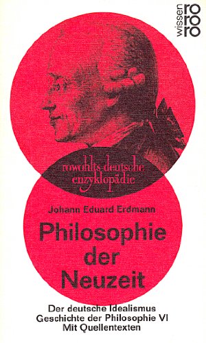 9783499553646: Philosophie der Neuzeit III: Der deutsche Idealismus.