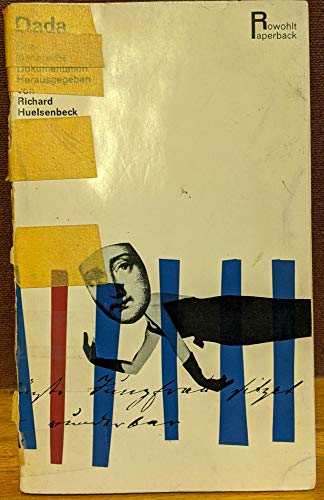 Dada : eine literarische Dokumentation. Richard Huelsenbeck (Hg.) / Rowohlts Enzyklopädie ; 402 - Huelsenbeck, Richard (Herausgeber)