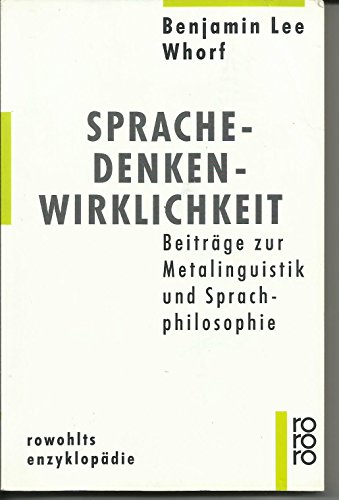 Beispielbild fr Sprache - Denken - Wirklichkeit: Beitrge zur Metalinguistik und Sprachphilosophie zum Verkauf von bookdown