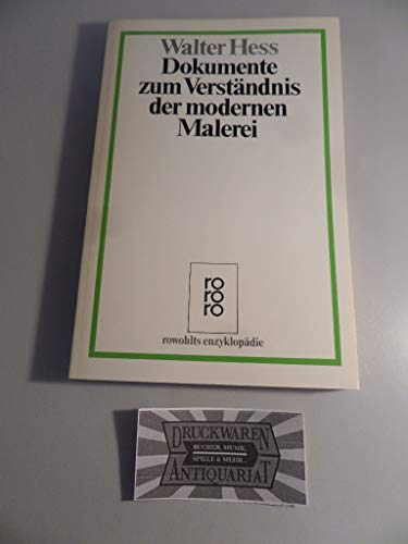 Dokumente zum Verständnis der modernen Malerei. - Hess, Walter [Hrsg.] und Dieter [Bearb.] Rahn