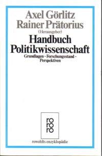 Beispielbild fr Handbuch Politikwissenschaft Grundlagen - Forschungsstand - Perspektiven zum Verkauf von NEPO UG