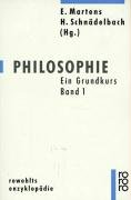 Philosophie. Ein Grundkurs, 2 Bde. - Ekkehard Martens (Hrsg.)