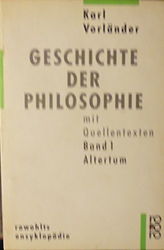 Stock image for Geschichte der Philosophie 1. Altertum. Mit Quellentexten. for sale by Irish Booksellers