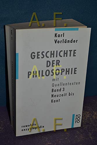 Geschichte der Philosophie [3]. Band 3: Neuzeit bis Kant.