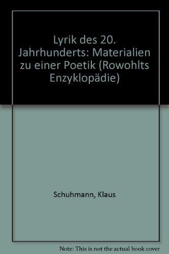 Lyrik des 20. Jahrhunderts. Materialien zu einer Poetik. (rowohlts enzyklopädie, 550). EA.