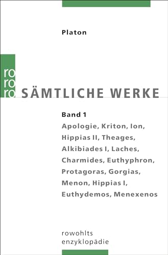 Beispielbild fr Platon. Smtliche Werke Bd. 1: Apologie des Sokrates, Kriton, Ion, Hippias II, Theages, Alkibiades I, Laches, Charmides, Euthyphron, Protagoras, Gorgias, Menon, Hippias I, Euthydemos, Menexenos. bers. v. Friedrich Schleiermacher. zum Verkauf von medimops