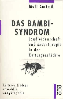 Beispielbild fr Das Bambi-Syndrom1995 von Matt Cartmill zum Verkauf von Nietzsche-Buchhandlung OHG
