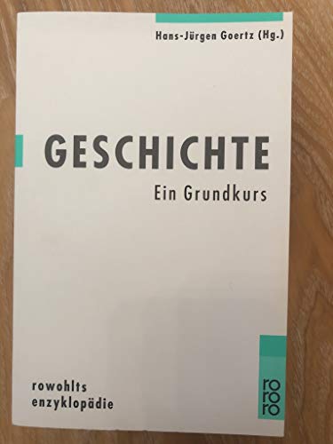 Imagen de archivo de Geschichte. Ein Grundkurs. a la venta por medimops