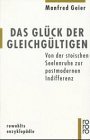 Stock image for Das Glck der Gleichgltigen for sale by medimops
