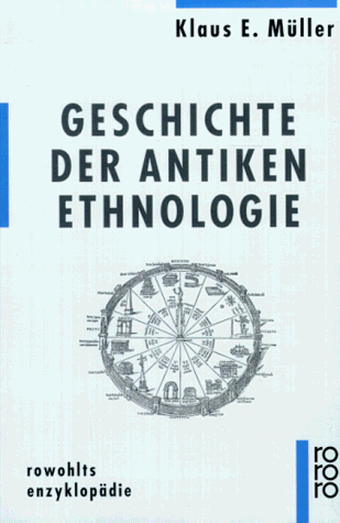 Stock image for Geschichte der antiken Ethnologie. for sale by medimops