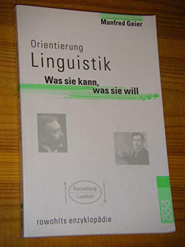 Beispielbild fr Orientierung Linguistik. Was sie kann, was sie will. von Geier, Manfred zum Verkauf von Nietzsche-Buchhandlung OHG