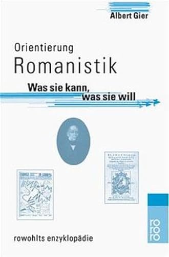 Beispielbild fr Orientierung Romanistik: Was sie kann, was sie will (Taschenbuch) von Albert Gier (Autor) zum Verkauf von Nietzsche-Buchhandlung OHG